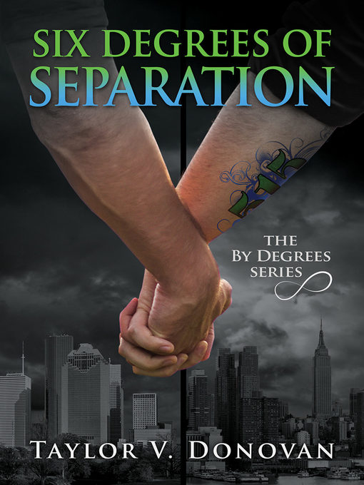 Title details for Six Degrees of Separation by Taylor V. Donovan - Available